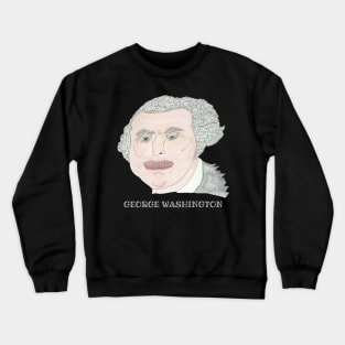 George Washington Hand Drawn Funny Tshirt Crewneck Sweatshirt